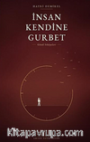 İnsan Kendine Gurbet