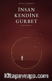 İnsan Kendine Gurbet