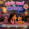 Minik Pati ve Masal
