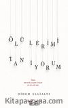 Ölülerimi Tanıyorum