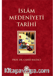 İslam Medeniyeti Tarihi