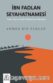 İbn Fadlan Seyahatnamesi