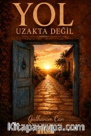Yol Uzakta Değil