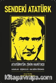 Sendeki Atatürk (Ciltli) <br /> Atatürk'ün Zihin Haritası