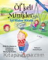 Öfkeli Minikler için İyi Hisler Kitabı