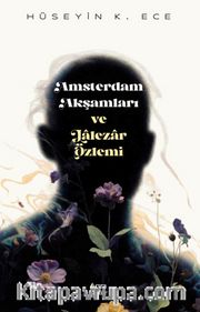Amsterdam Akşamları ve Lalezar Özlemi