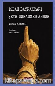 Islah Bayraktarı Şeyh Muhammed Abduh