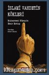 İslami Vahdetin Kökleri