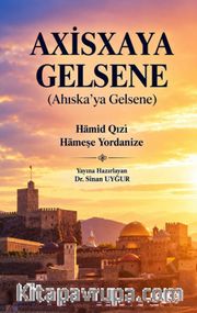 Axisxaya Gelsene (Ahıska'ya Gelsene)
