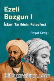 İslam Tarihi Felsefesi 1 / Ezeli Bozgun