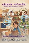 Gizemli Günlük & Benim Annem Meğer Benmiş!