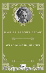 Life of Harriet Beecher Stowe