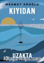Kıyıdan Uzakta