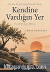Kendine Vardığın Yer