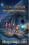Gizemli Höyük & Dört Kafadar İz Peşinde