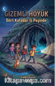 Gizemli Höyük <br /> Dört Kafadar İz Peşinde