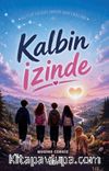 Kalbin İzinde & Kutup Yıldızlarının Maceraları