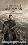 Menteşeli Ali Osman & Türk'üm, Doğruyum, Uludağlıyım