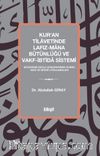 Kur'an Tilavetinde Lafız-Mana Bütünlüğü ve Vakf-İbtida Sistemi