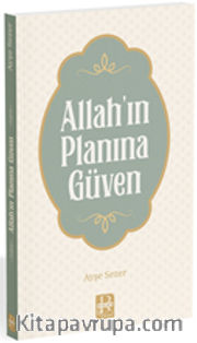 Allah'ın Planına Güven