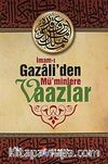 İmam-ı Gazali'den Mü'minlere Vaazlar