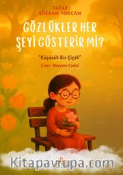 Gözlükler Her Şeyi Gösterir Mi?