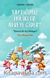 Yaptığımız İyilikler Nereye Gider?