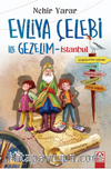 Evliya Çelebi İle Gezelim