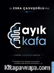 Ayık Kafa <br /> Zihnini Sislerden Kurtar