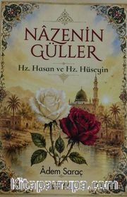 Nazenin Güller <br /> Hz. Hasan ve Hz. Hüseyin