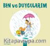 Ben ve Duygularım