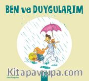 Ben ve Duygularım