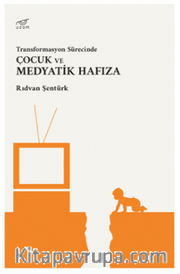 Transformasyon Sürecinde Çocuk ve Medyatik Hafıza