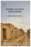 Kerpiç Evlerin Gölgesinde