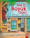 İşte O Büyük Gün!