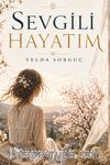 Sevgili Hayatım