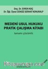 Medeni Usul Hukuku Pratik Çalışma Kitabı Tamamı Çözümlü