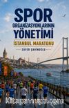 Spor Organizasyonlarının Yönetimi İstanbul Maratonu