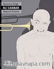 Ali Cabbar-Huzursuz Gölge
