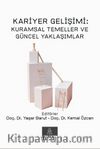 Kariyer Gelişimi: Kuramsal Temeller ve Güncel Yaklaşımlar