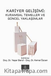 Kariyer Gelişimi: Kuramsal Temeller ve Güncel Yaklaşımlar