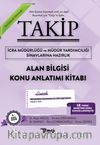 Takip İcra Müdürlüğü ve Müdür Yardımcılığı Sınavlarına Hazırlık  Alan Bilgisi Konu Anlatım Kitabı