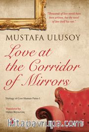 Love at the Corridor of Mirrors