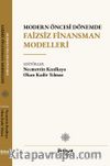 Modern Öncesi Dönemde Faizsiz Finansman Modelleri