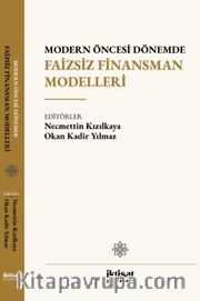 Modern Öncesi Dönemde Faizsiz Finansman Modelleri