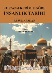 Kur'an-ı Kerim'e Göre İnsanlık Tarihi