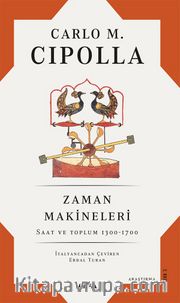 Zaman Makineleri <br /> Saat ve Toplum 1300-1700