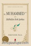 Hz. Muhammed (sav) İçin Bülbülün Kırk Şarkısı (Karton Kapak)