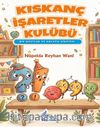 Kıskanç İşaretler Kulübü