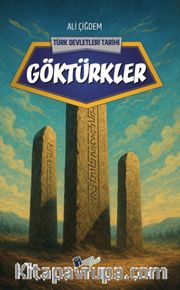 Göktürkler / Türk Devletleri Tarihi